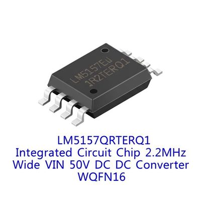 رقاقة الدوائر المتكاملة LM5157QRTERQ1 2.2MHz Wide VIN 50V DC DC Converter WQFN16