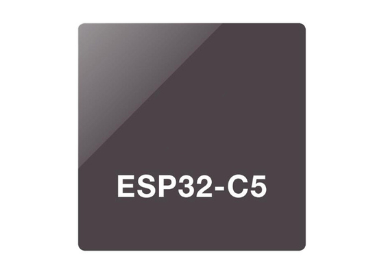 ESP32-C5NF4 BT IC SoCs BT LE v5.0 SoC 240MHz Wi-Fi مزدوج النطاق 6 و BT LE 5 SoC